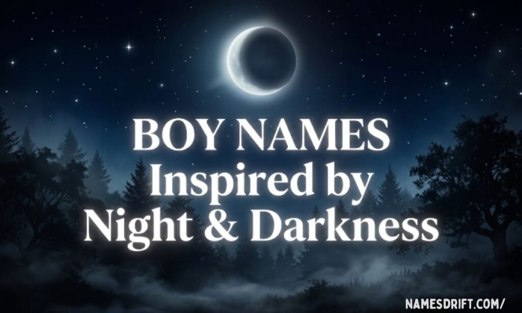 Night and darkness inspired boy names image