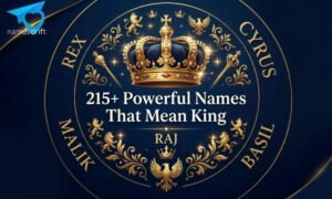215+ Powerful Names That Mean King from different cultures and royal traditions