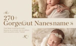 Names That Mean Beauty – 270+ Gorgeous Names That Mean Beauty and Elegance